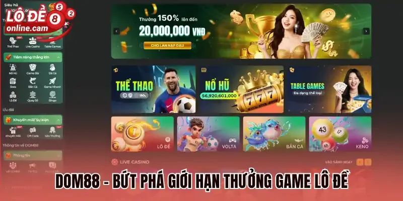 Dom88 - Bứt phá giới hạn thưởng game lô đề