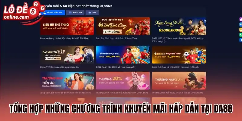 Tổng hợp những chương trình khuyến mãi hấp dẫn tại Da88